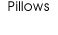 Pillows